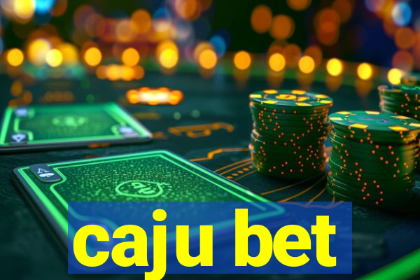 caju bet